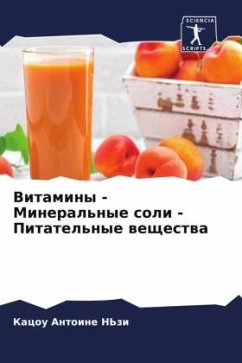 Vitaminy - Mineral'nye soli - Pitatel'nye weschestwa - N'zi, Kacou Antoine