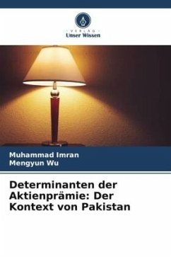 Determinanten der Aktienprämie: Der Kontext von Pakistan - Imran, Muhammad;Wu, Mengyun