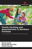 Family Farming and Associativism in Northern Formosa