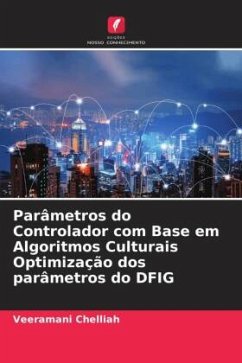 Parâmetros do Controlador com Base em Algoritmos Culturais Optimização dos parâmetros do DFIG - Chelliah, Veeramani