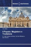 Il Papato. Magistero e Tradizione