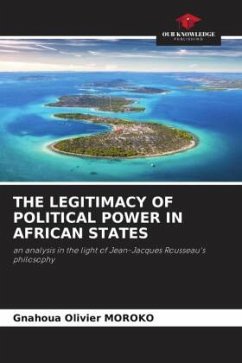 THE LEGITIMACY OF POLITICAL POWER IN AFRICAN STATES - MOROKO, Gnahoua Olivier