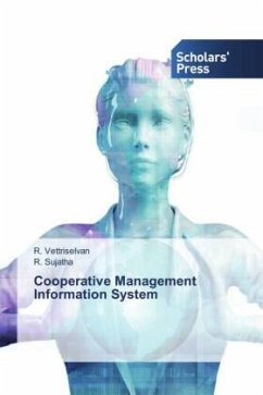 Cooperative Management Information System - Vettriselvan, R.;Sujatha, R.