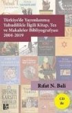 Türkiyede Yayimlanmis Yahudilikle Ilgili Kitap Tez ve Makaleler Bibliyografyasi 2004-2019