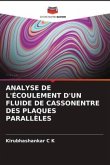 ANALYSE DE L'ÉCOULEMENT D'UN FLUIDE DE CASSONENTRE DES PLAQUES PARALLÈLES