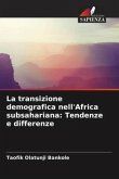 La transizione demografica nell'Africa subsahariana: Tendenze e differenze