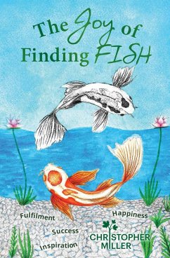 The Joy of Finding FISH (eBook, ePUB) - Miller, Christopher