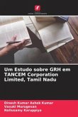 Um Estudo sobre GRH em TANCEM Corporation Limited, Tamil Nadu