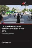 La trasformazione socioeconomica della Cina