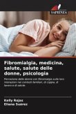 Fibromialgia, medicina, salute, salute delle donne, psicologia