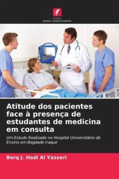 Atitude dos pacientes face à presença de estudantes de medicina em consulta - Al Yasseri, Berq J. Hadi