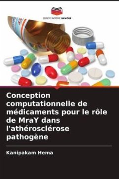 Conception computationnelle de médicaments pour le rôle de MraY dans l'athérosclérose pathogène - Hema, Kanipakam