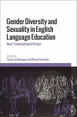 Gender Diversity and Sexuality in English Language Education (eBook, PDF)