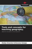 Tools and concepts for teaching geography.