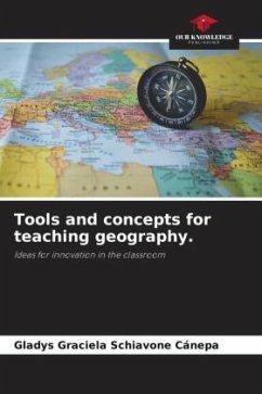 Tools and concepts for teaching geography. - Schiavone Cánepa, Gladys Graciela