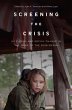 Screening the Crisis (eBook, PDF) - Bild 1