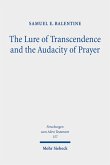 The Lure of Transcendence and the Audacity of Prayer (eBook, PDF)
