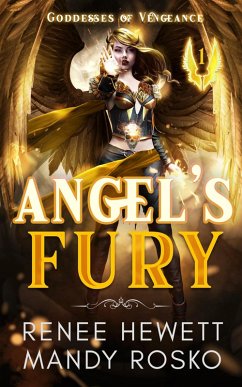 Angel's Fury (Goddesses of Vengeance, #1) (eBook, ePUB) - Hewett, Renee; Rosko, Mandy