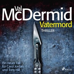 Vatermord - Ein Fall für Carol Jordan und Tony Hill 6 (MP3-Download) - McDermid, Val
