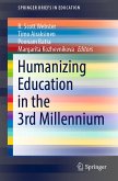 Humanizing Education in the 3rd Millennium (eBook, PDF)