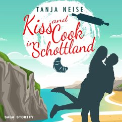 Kiss and Cook in Schottland (MP3-Download) - Neise, Tanja