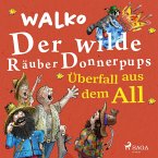 Der wilde Räuber Donnerpups - Überfall aus dem All (MP3-Download)