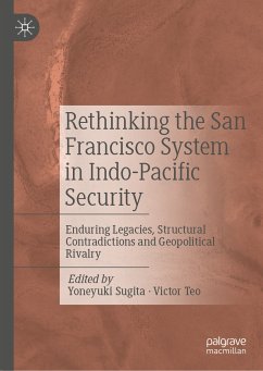 Rethinking the San Francisco System in Indo-Pacific Security (eBook, PDF)