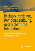 Rechtsextremismus, Demokratiebildung, gesellschaftliche Integration (eBook, PDF)