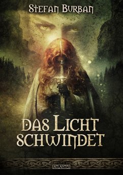 Die Chronik der Falkenlegion 2: Das Licht schwindet (eBook, ePUB) - Burban, Stefan