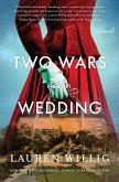 Two Wars and a Wedding (eBook, ePUB)