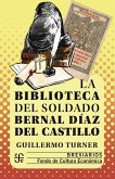 La biblioteca del soldado Bernal Díaz del Castillo (eBook, ePUB)