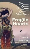 Fragile Hearts (Fallen Stars, #1) (eBook, ePUB)