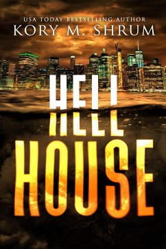 Hell House (A Lou Thorne Thriller, #9) (eBook, ePUB) - Shrum, Kory M.