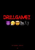 DrillGamez (Chiraq Vol 1, #1) (eBook, ePUB) DrillGamez (Chiraq Vol 1, #1) (eBook, ePUB)