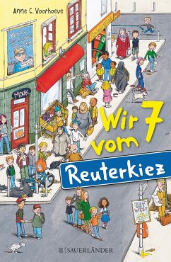 Wir 7 vom Reuterkiez (Mängelexemplar) - Voorhoeve, Anne Ch.