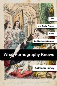 What Pornography Knows (eBook, PDF) - Lubey, Kathleen