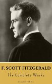 The Complete Works of F. Scott Fitzgerald (eBook, ePUB)