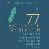 77 Buddhistische Geschichten, die deine Denkweise verändern werden (MP3-Download)