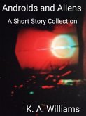 Androids and Aliens: A Short Story Collection (eBook, ePUB)