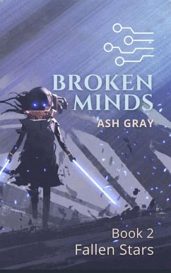 Cover Broken Minds (Fallen Stars, #2) (eBook, ePUB)