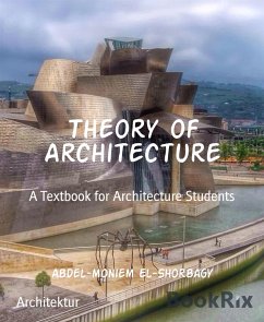 Theory of Architecture (eBook, ePUB) - El-Shorbagy, Abdel-moniem
