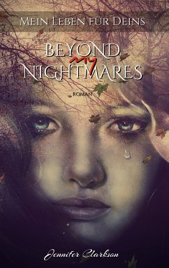Beyond my Nightmares (eBook, ePUB) - Clarkson, Jennifer