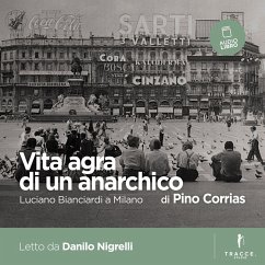 Vita agra di un anarchico (MP3-Download) - Corrias Pino