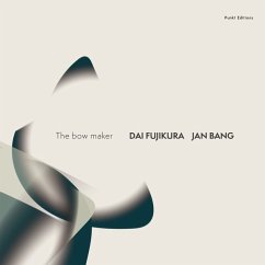 The Bow Maker (Digipak) - Bang,Jan/Fujikura,Dai