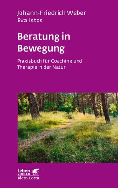 Beratung in Bewegung (Leben Lernen, Bd. 337) (eBook, ePUB) - Weber, Johann-Friedrich; Istas, Eva