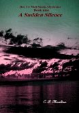 A Sudden Silence (Det. Lt. Nick Storie Mysteries, #9) (eBook, ePUB) A Sudden Silence (Det. Lt. Nick Storie Mysteries, #9) (eBook, ePUB)