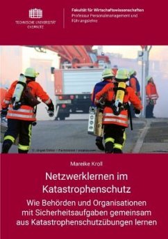 Netzwerklernen im Katastrophenschutz - Kroll, Mareike
