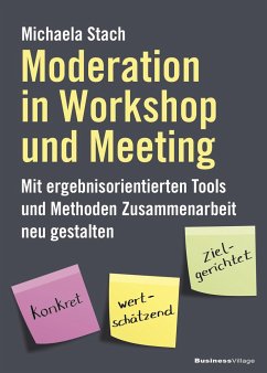 Moderation in Workshop und Meeting - Stach, Michaela