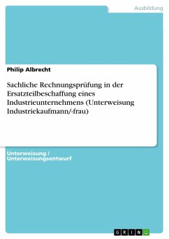 Cover Sachliche Rechnungsprüfung in der Ersatzteilbeschaffung eines Industrieunternehmens (Unterweisung Industriekaufmann/-frau) (eBook, PDF)