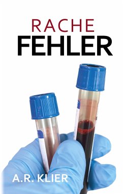 Rachefehler (eBook, ePUB) - Klier, A.R.